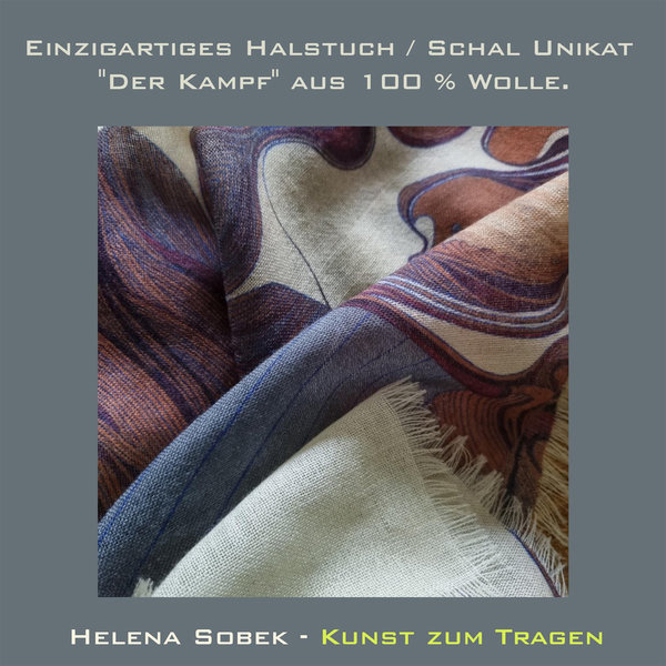Einzigartiges Halstuch / Schal Unikat "Der Kampf" aus 100 % Wolle. Kunst zum Tragen.