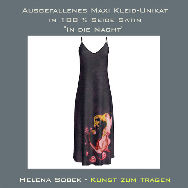 Ausgefallenes Maxi Kleid-Unikat in 100 % Seide Satin "In die Nacht".