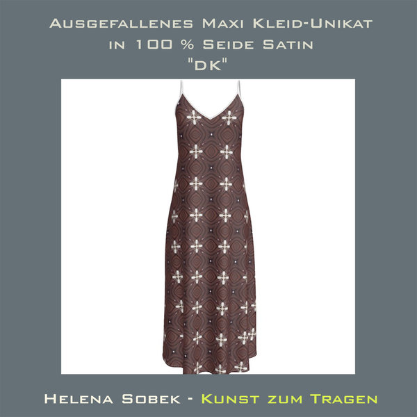 Ausgefallenes Maxi Kleid-Unikat  in 100 % Seide Satin "DK".